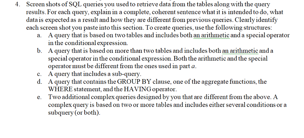 Must use MySQL to implement the database you designed in Part I.