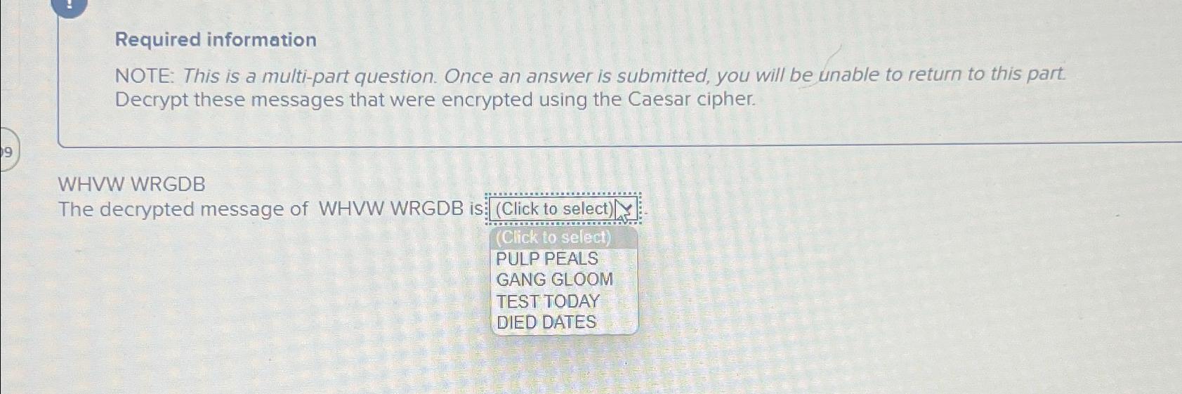  Required information NOTE: This is a multi-part question. Once an answer