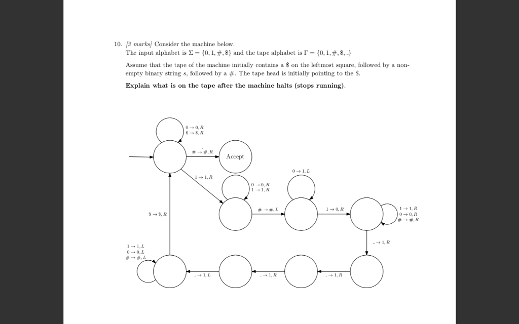Please explain your answer. Thank you 10. 3 marks] Consider the machine