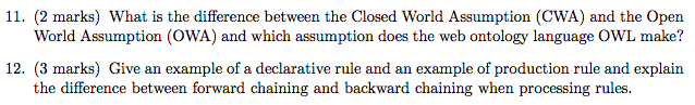  11. (2 marks) What is the difference between the Closed World