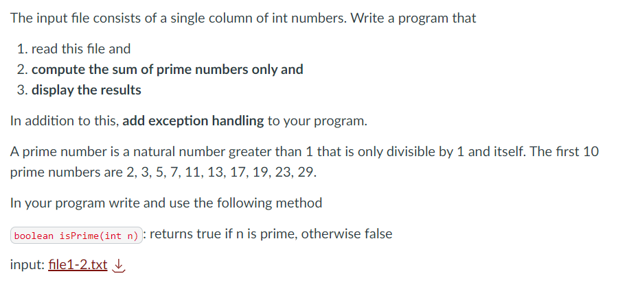  IN JAVA The input file consists of a single column of