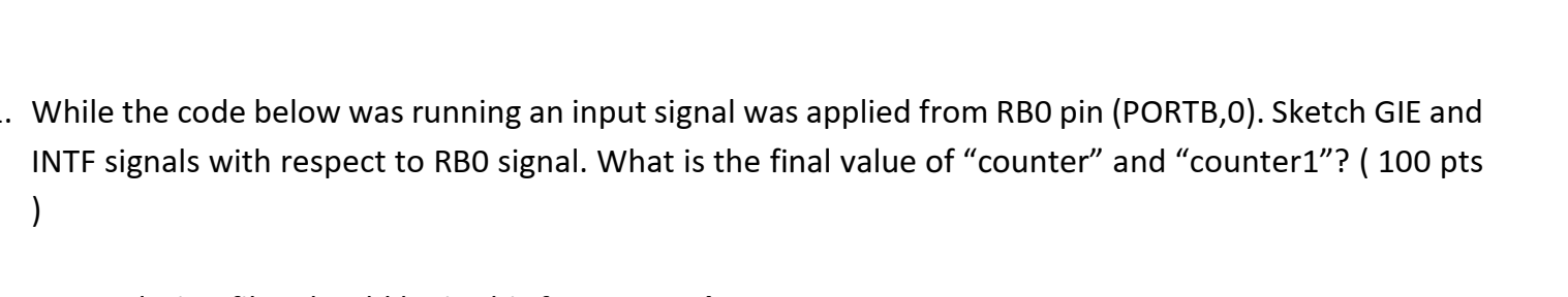 this is a microcontroller PIC16F877A assembly code While the code below