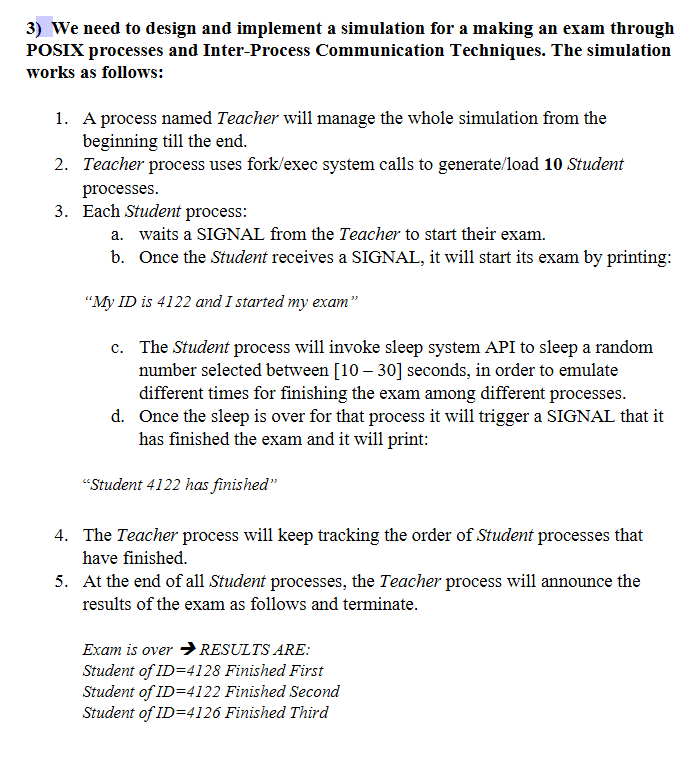  3) We need to design and implement a simulation for a