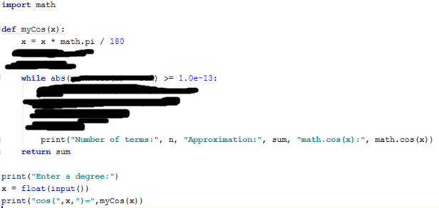 in degrees.Therefore, your function needs to first convert a degree to a