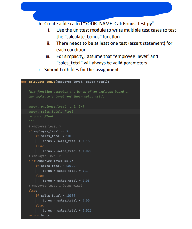  Python help please. Thank you. b. Create a file called "YOUR_NAME_CalcBonus_test.py"