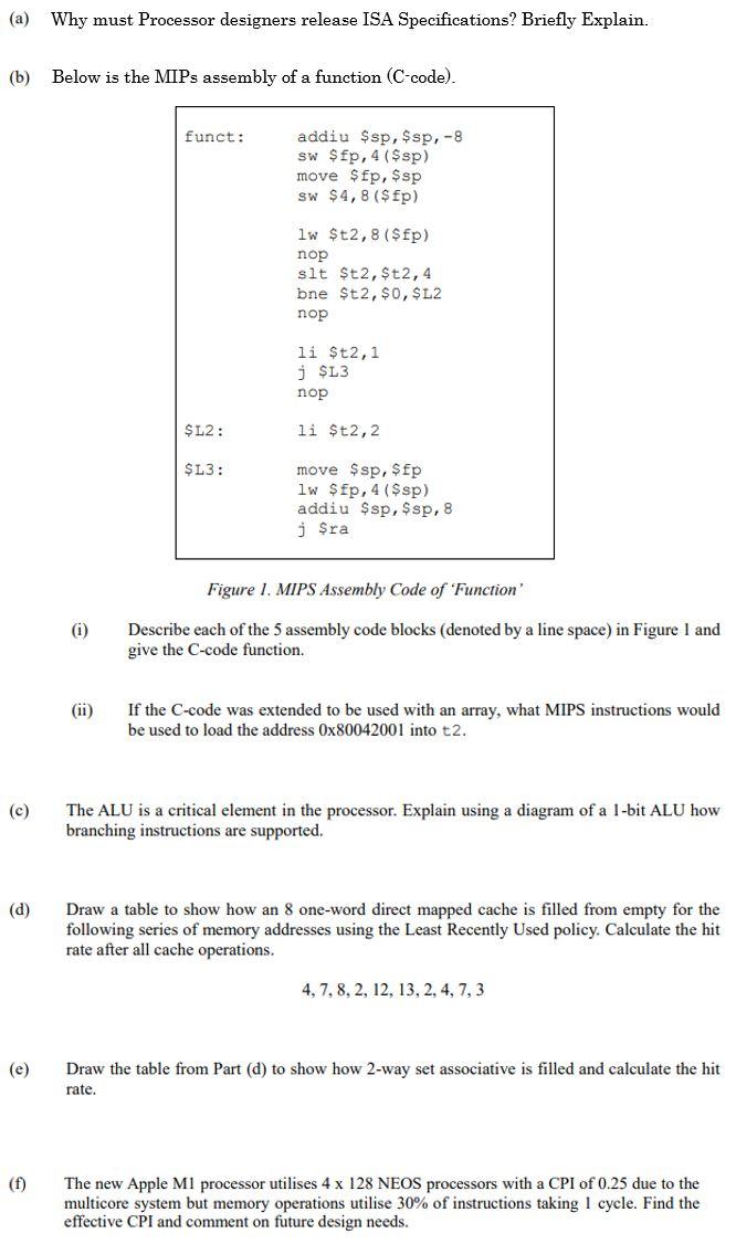 (a) Why must Processor designers release ISA Specifications? Briefly Explain. (b)