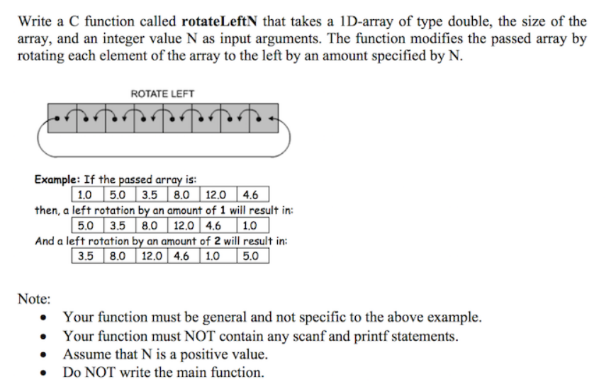 Write a C function called rotateLeftN that takes a 1D-array of