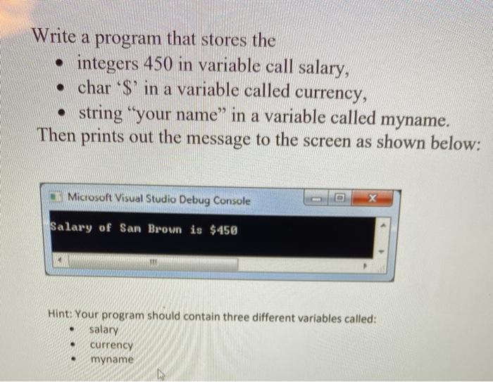 write in c++ Write a program that stores the integers 450 in