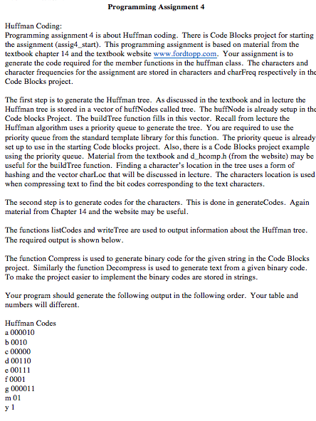  Programming Assignment 4 Huffman Coding: Programming assignment 4 is about Huffman
