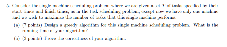  Algorithm 5. Consider the single machine scheduling problem where we are