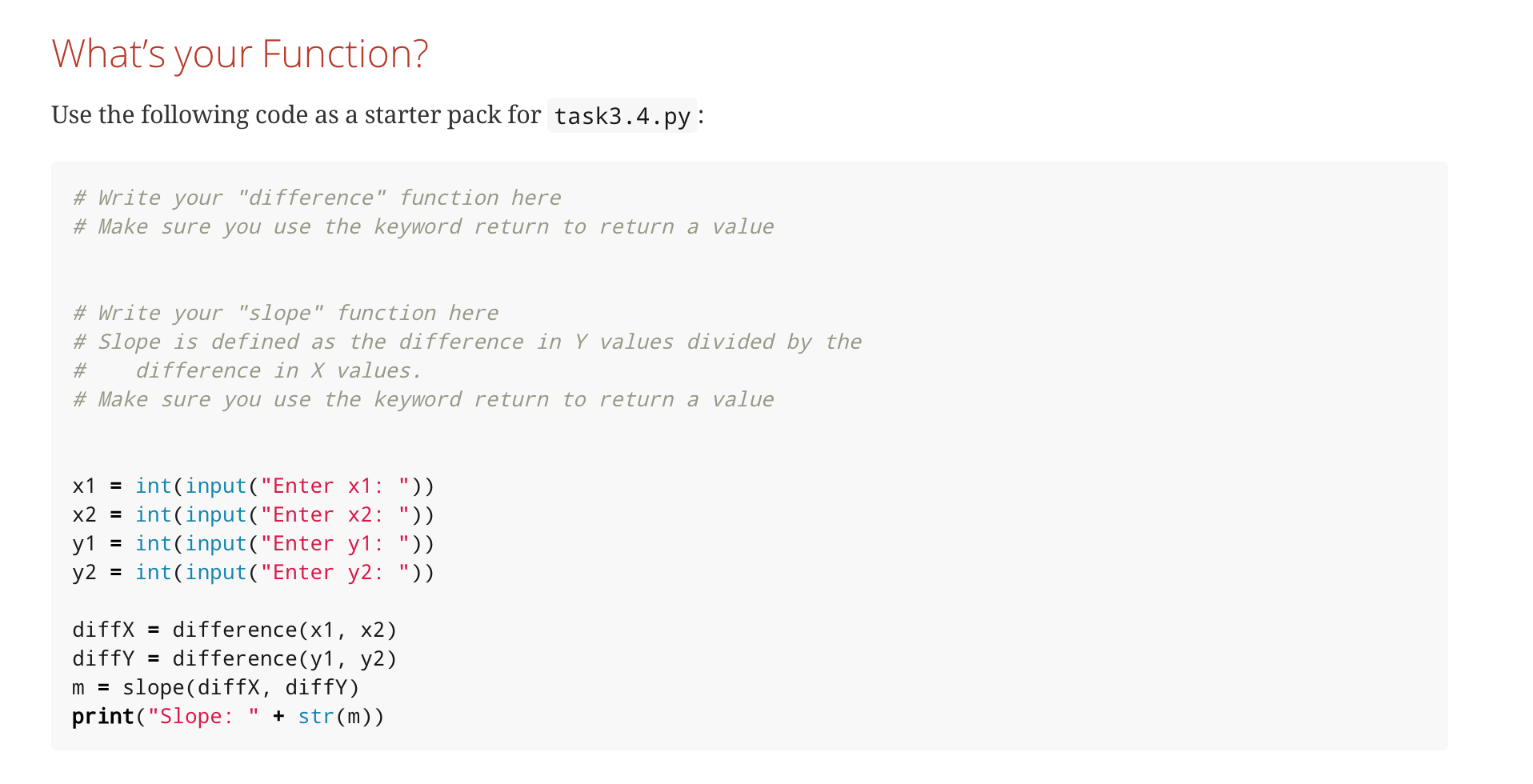 variables after assigning them to check your work. It is okay to