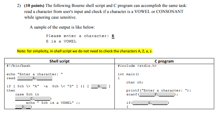 2) (10 points) The following Bourne shell script and C program