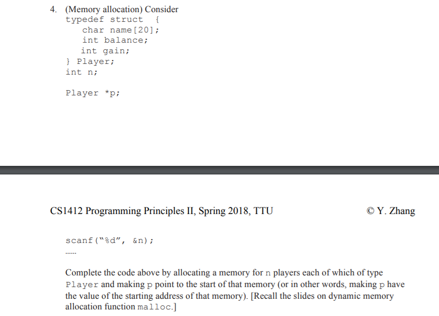  (Memory allocation) Consider typedef struct 4. char name [20] int balance:
