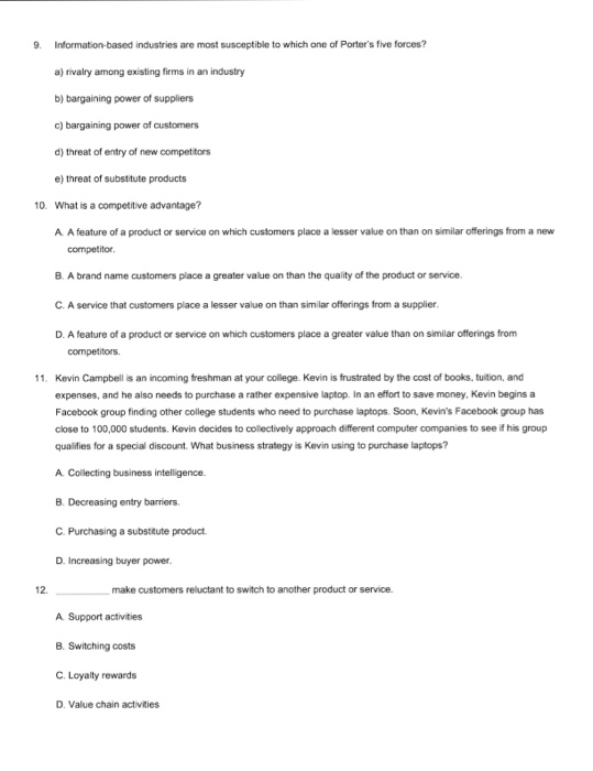 business. C. Information technology is rarely used in organizations. D. Information technology