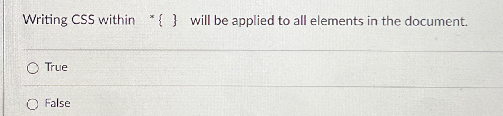 Writing CSS within ?**{} will be applied to all elements in