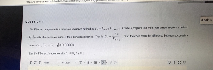  Matlab The Fibonacci sequence is a recursive sequence defined by F_n
