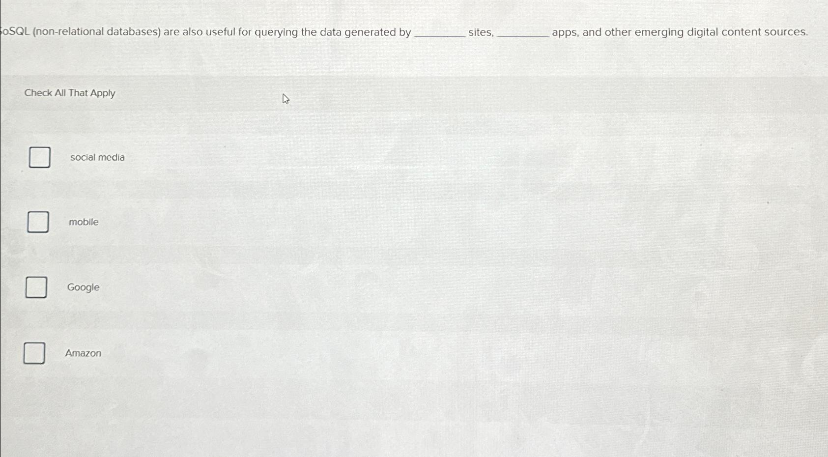  SQL (non-relational databases) are also useful for querying the data generated