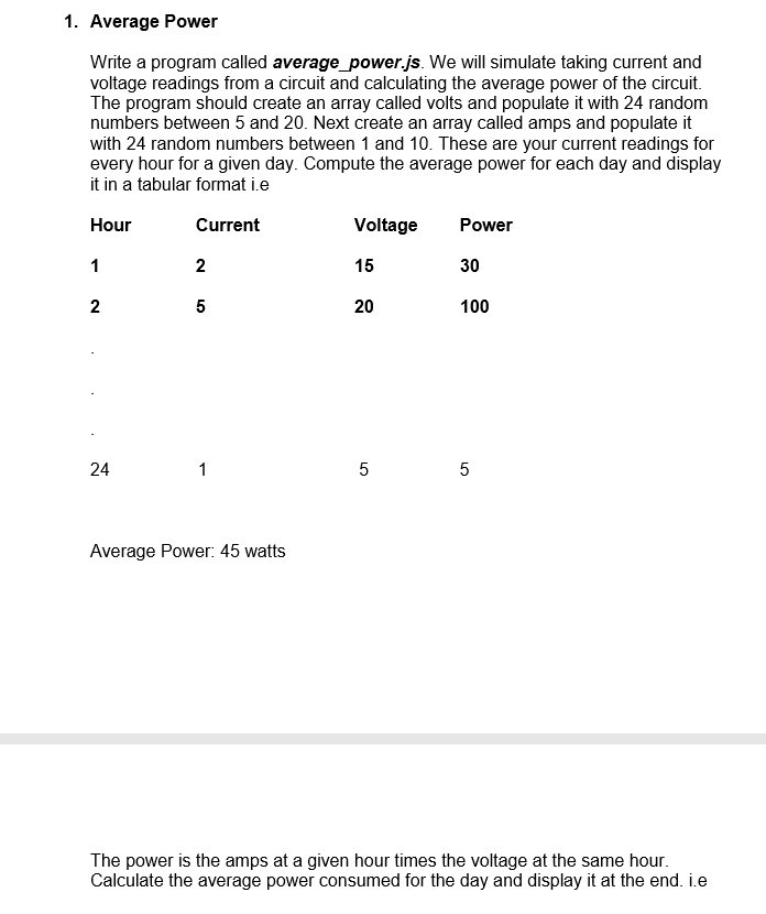 1. Average Power Write a program called average power.js. We will