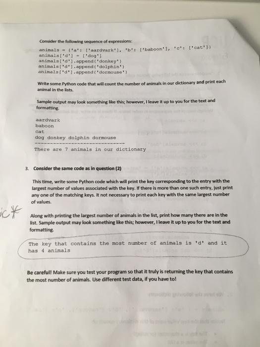 'a': 'aardvark'), 'b': ['baboon', 'c': ['cat') } Notice that the key/value pairs