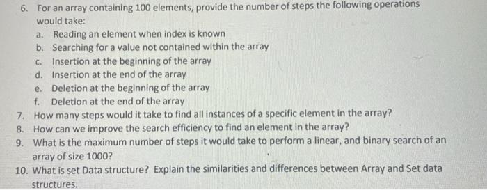  6. For an array containing 100 elements, provide the number of