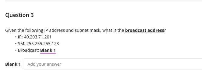 Need help with this question Question 3 Given the following IP address