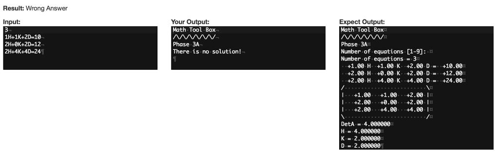 /\/\/\/\/\/\/ Number of equations [1-9]: 3 1H+1K+2D=10 2H+0K+2D=12 2H+4K+4D=24 Number of equations