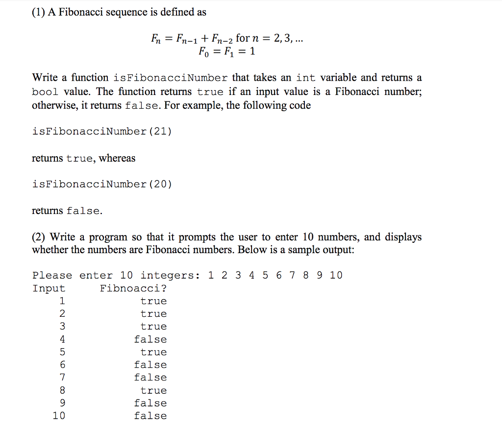 The program must be in C++ (1) A Fibonacci sequence is defined