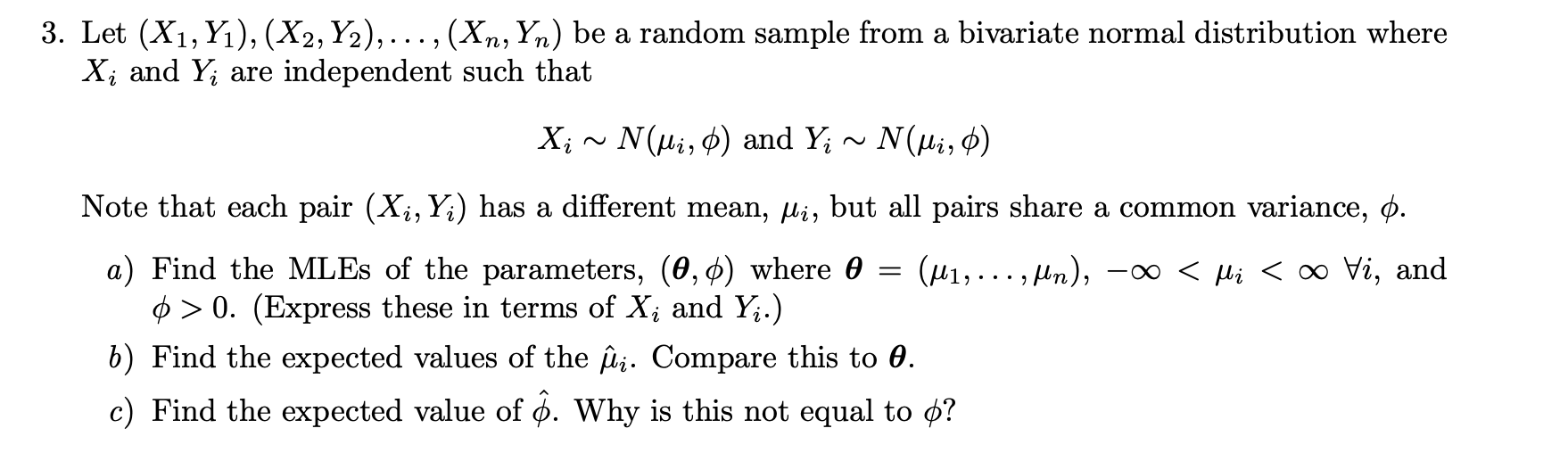  Let (x_(1),Y_(1)),(x_(2),Y_(2)),dots,(x_(n),Y_(n)) be a random sample from a bivariate normal distribution
