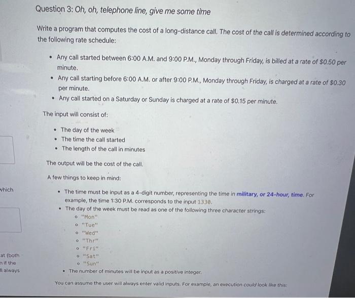 python Question 3: Oh, oh, telephone line, give me some time Write