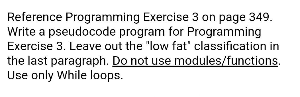  Use only while loops, not modules/functions. Please explain answer. Reference Programming