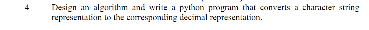 4 Design an algorithm and write a python program that converts