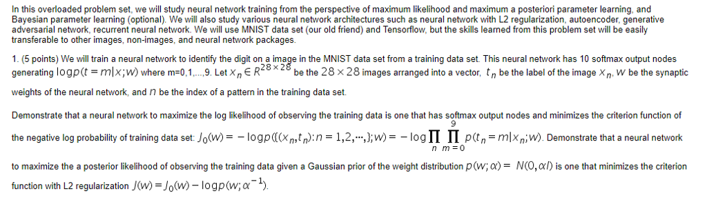 Neural networks In this overloaded problem set, we will study neural network