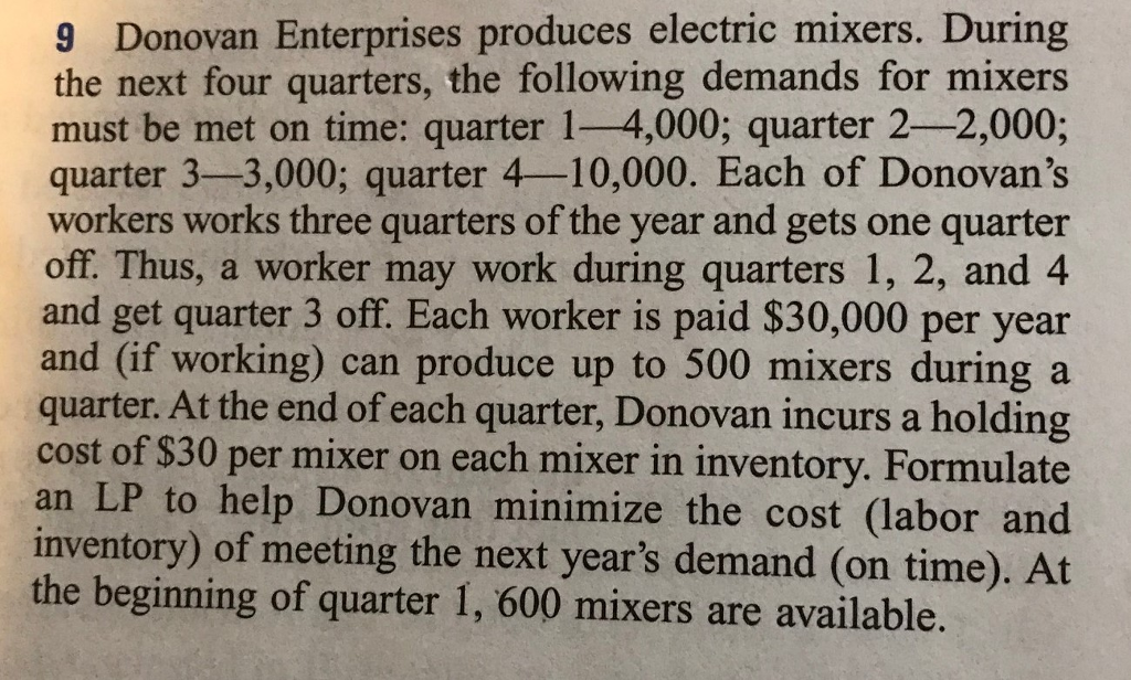 I need the MATLAB code for the following question: 9 Donovan Enterprises