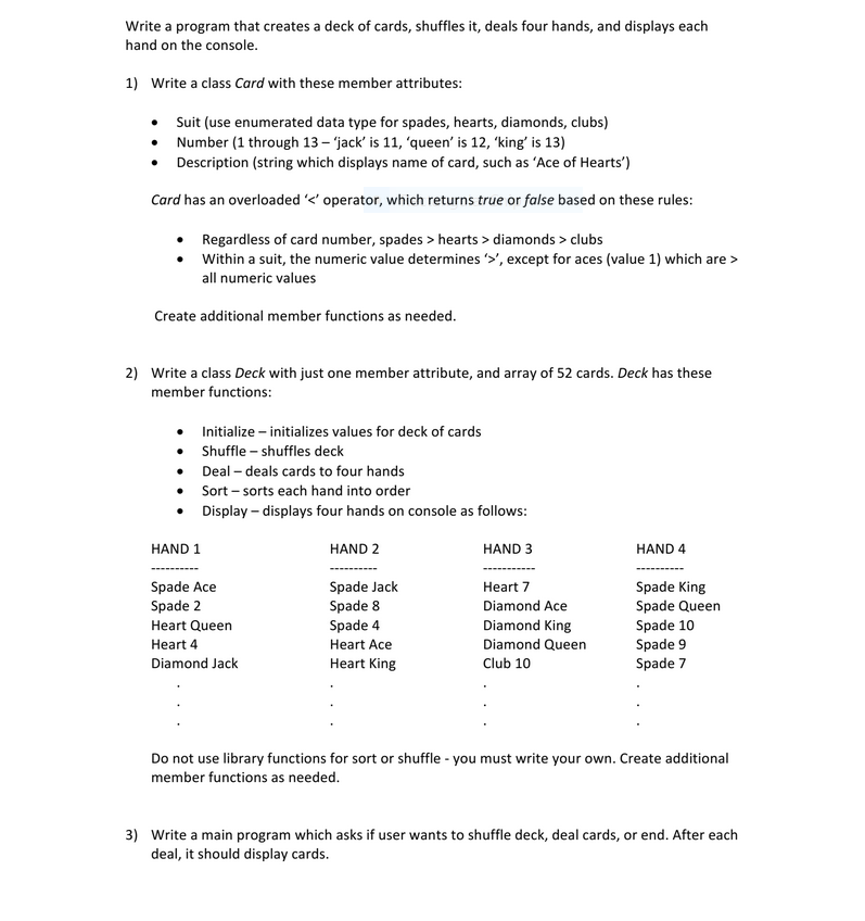 Use C++ and please don't use the library sort/shuffle functions Write