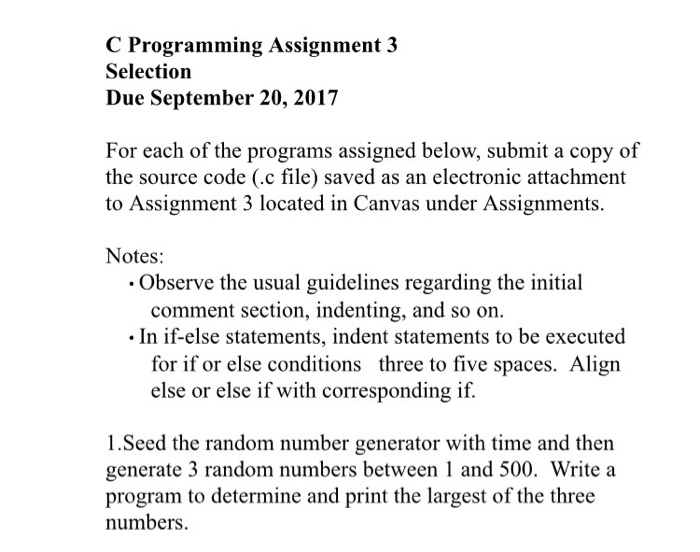  C Programming Assignment 3 Selection Due September 20, 2017 For each