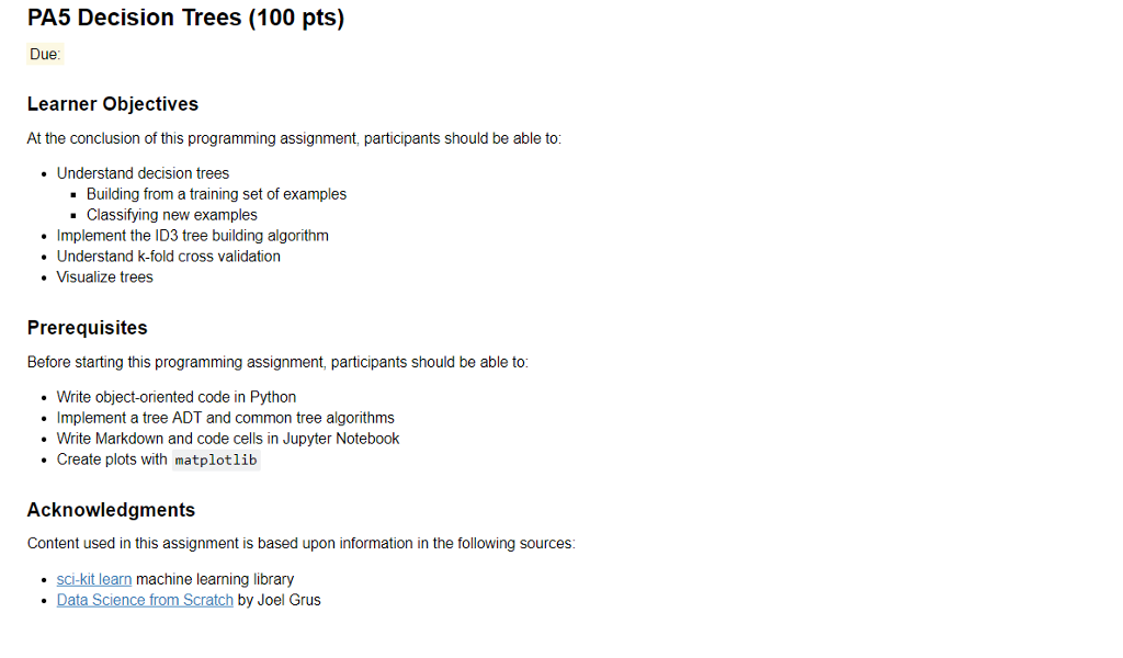 ********ANSWER IN PYTHON ONLY***************** Link to titanic.txt - https://raw.githubusercontent.com/gsprint23/cpts215/master/progassignments/files/titanic.txt PA5 Decision Trees