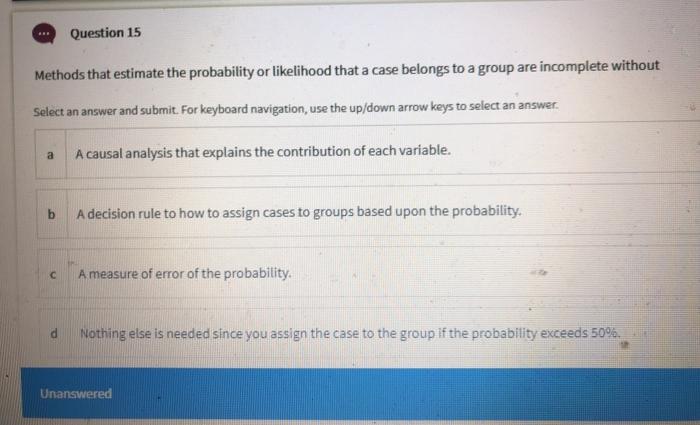 For keyboard navigation, use the up/down arrow keys to select an answer
