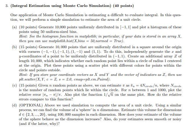 3. (Integral Estimation using Monte Carlo Simulation) (40 points) One application