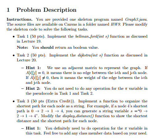  Graph3.java is shown below: package graph; public class Graph3 { int