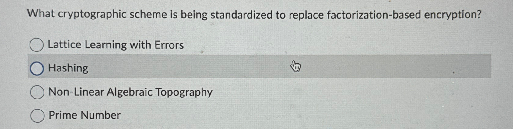  What cryptographic scheme is being standardized to replace factorization-based encryption? Lattice
