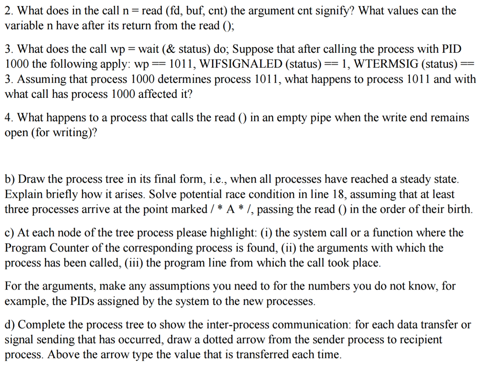 Consider that the system calls do not fail, function Fn Onever returns,