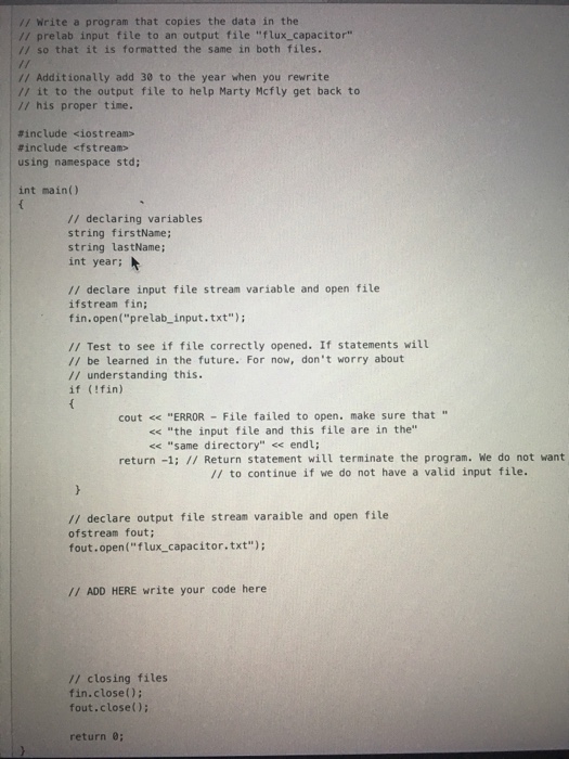  Prelab input file says Marty McFly 1955 // Write a program