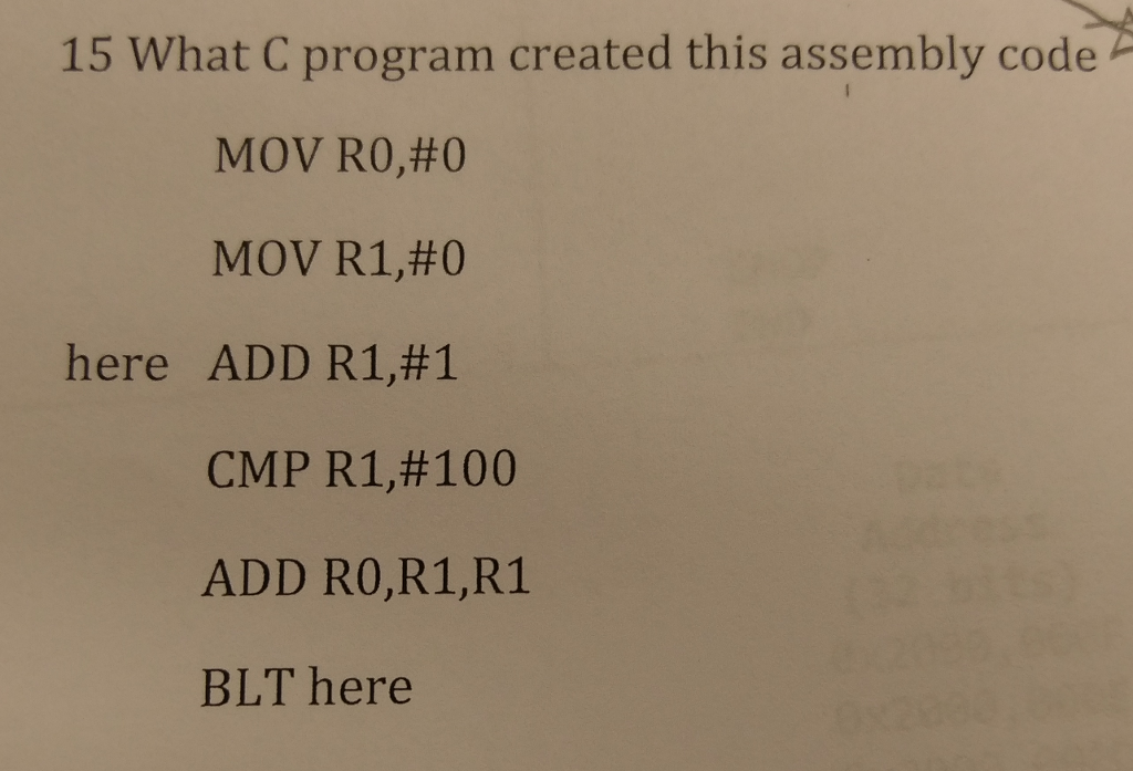  15 What C program created this assembly code MOV R0,#0 MOV