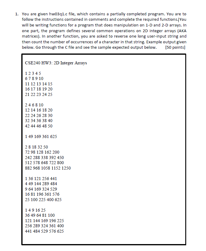  HW03q1.c: 1. You are given hw031.c file, which contains a partially