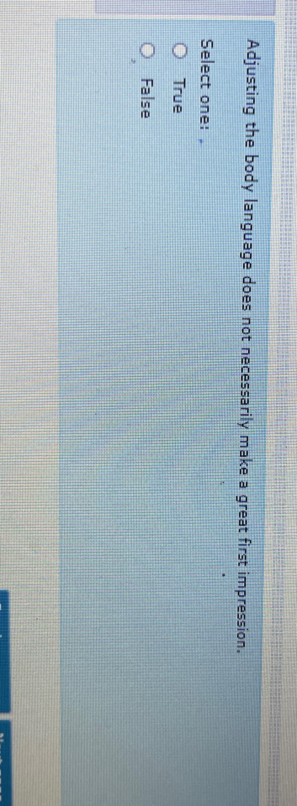  Adjusting the body language does not necessarily make a great first