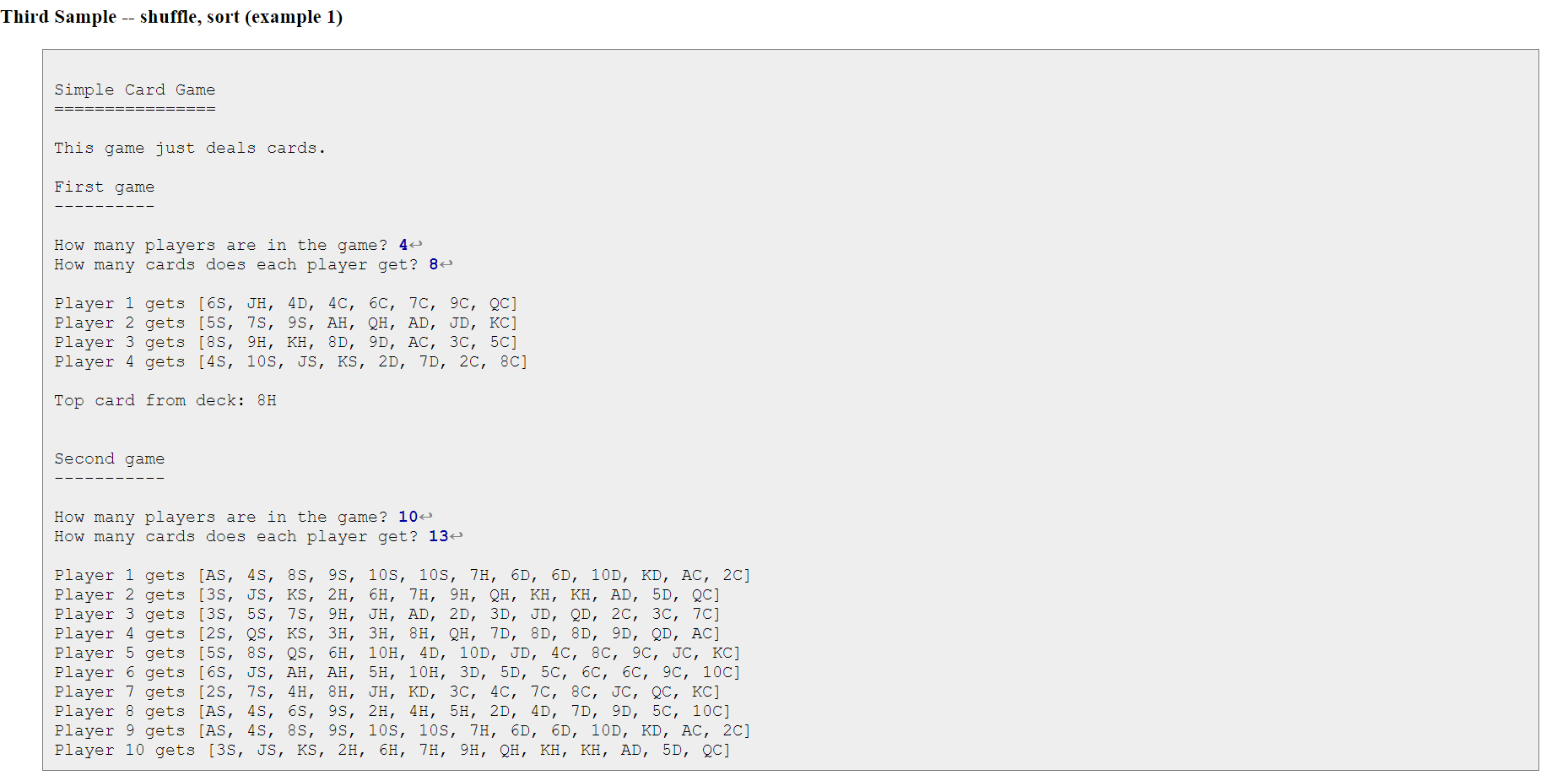 themselves, and a program Game that simply deals out hands and then