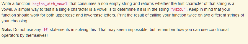  Write a function begins_with_vowel that consumes a non-empty string and returns