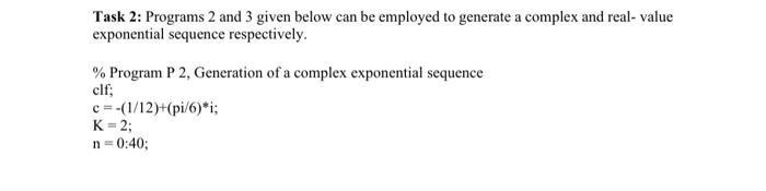  Task 2: Programs 2 and 3 given below can be employed