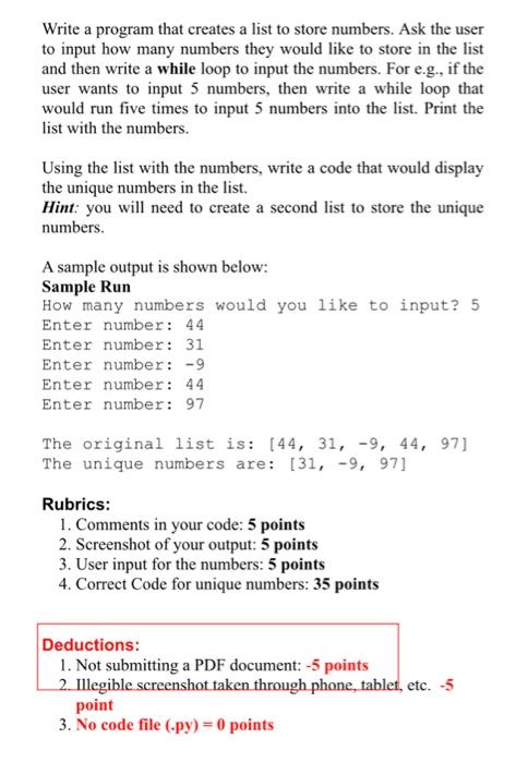 python Write a program that creates a list to store numbers. Ask