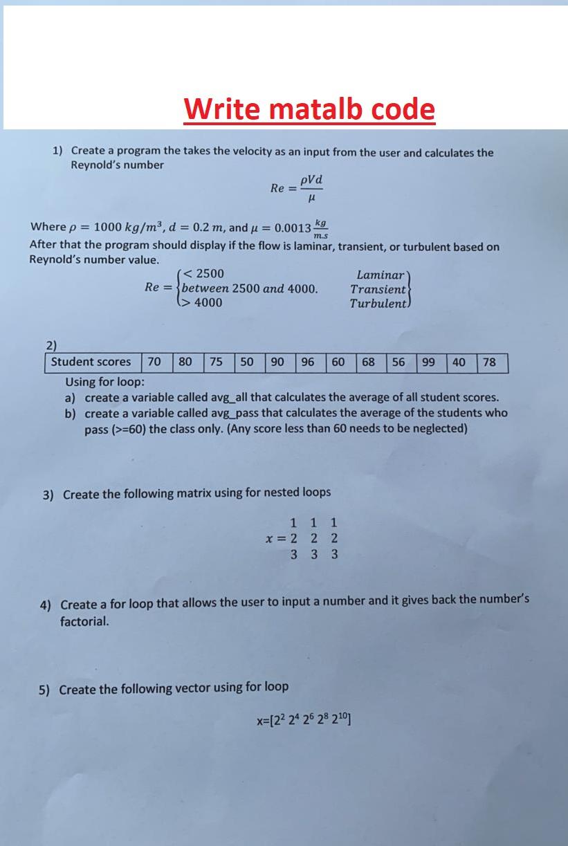  Write matalb code 1) Create a program the takes the velocity